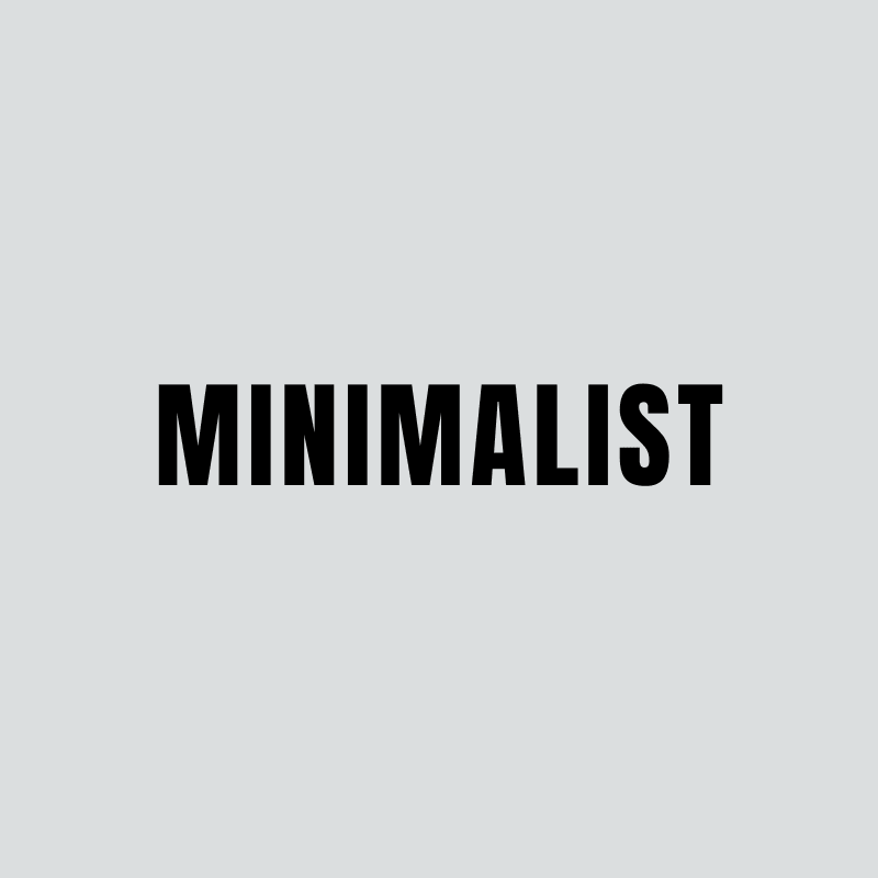 STYLE - Minimalist Style